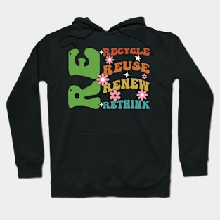 Recycle Reuse Renew Rethink Earth Day Hoodie